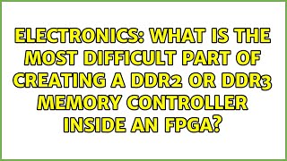 What is the most difficult part of creating a DDR2 or DDR3 memory controller inside an FPGA?