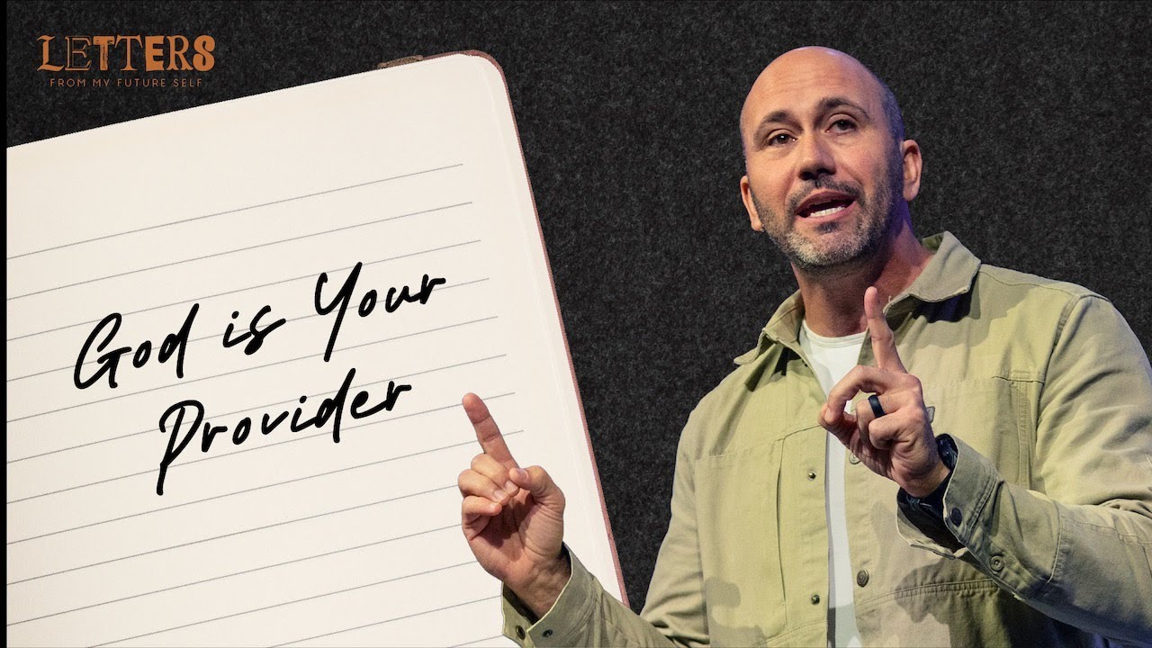 God Is Your Provider - Jonathan Hansen - Letters From My Future Self