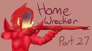 Homewrecker OC MAP Part 27
