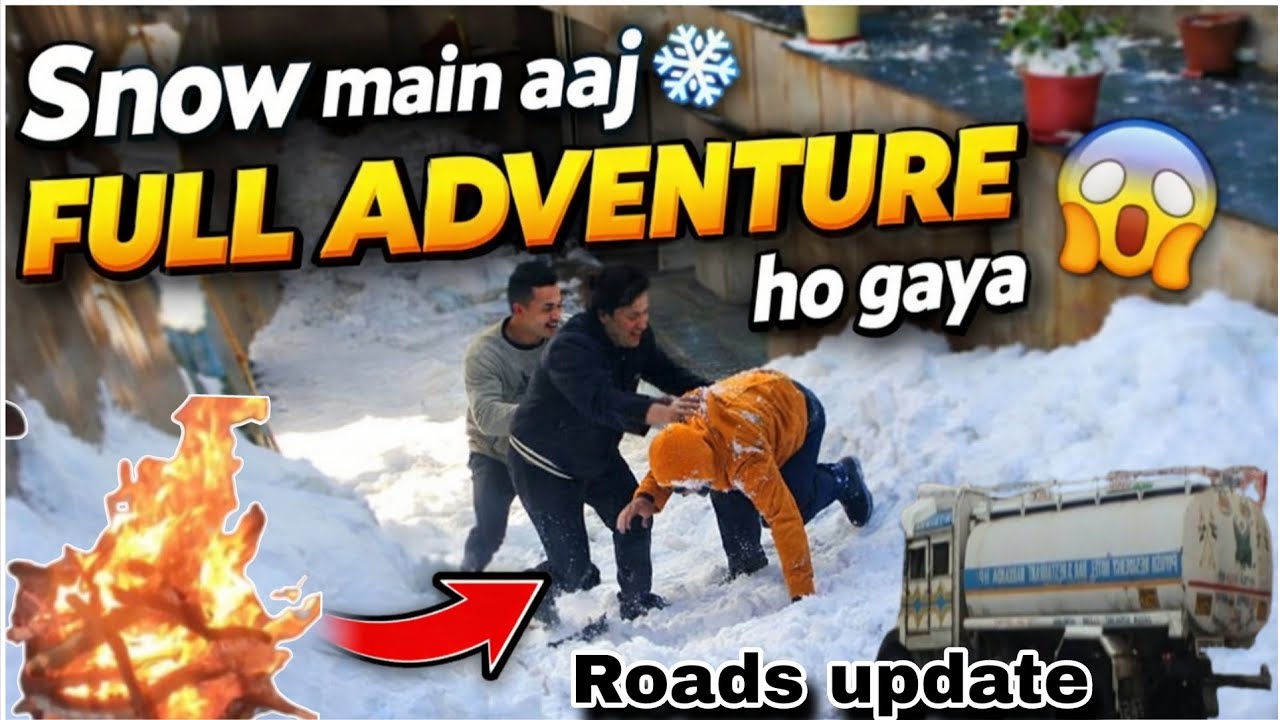 PURA DIN  HI   ADVENTURE  HUA AJ 😱🥺 || ROADS UPDATES 🚘🧐 || 