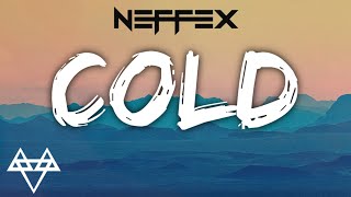 NEFFEX - Cold ❄️ Lyrics [Copyright-Free] | Royalty Free Music | No Copyright Music With Lyrics