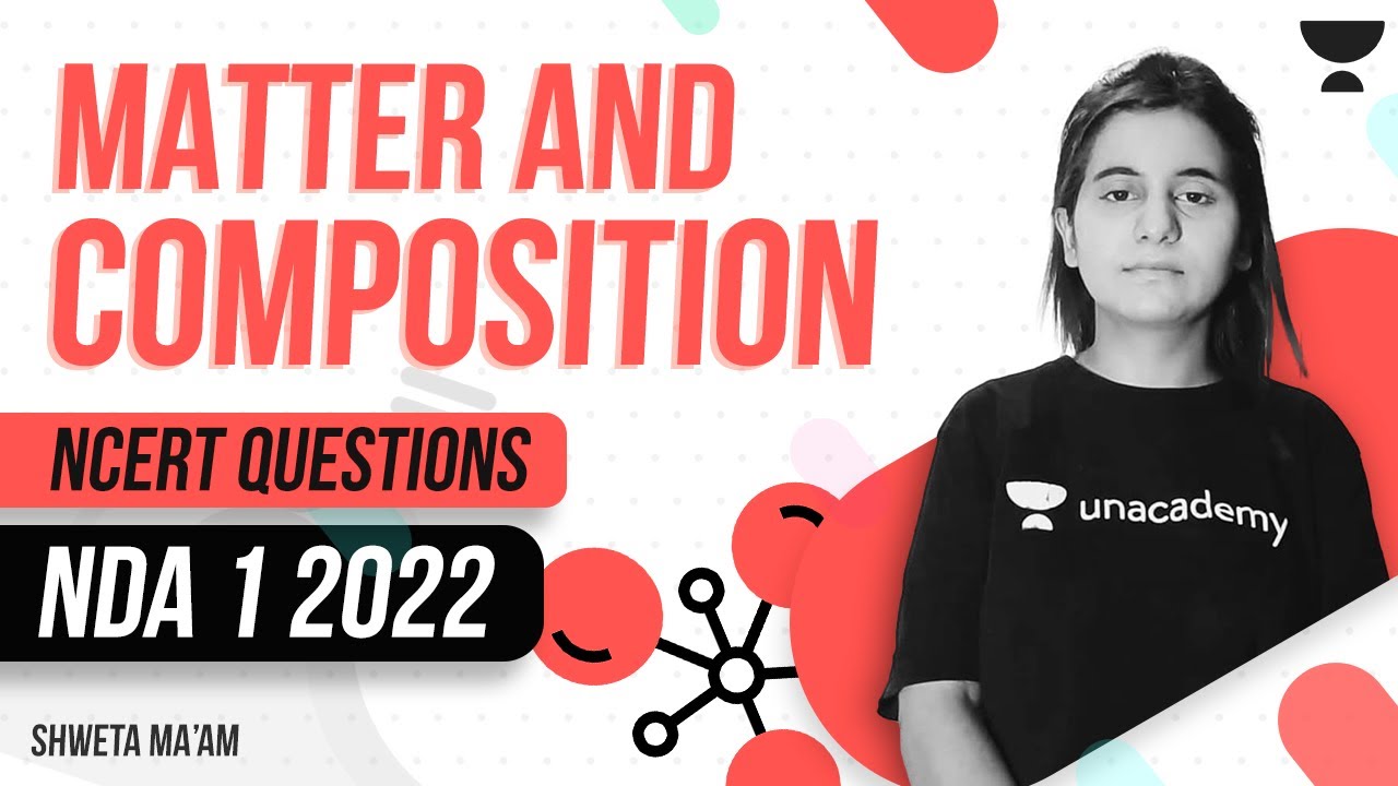 MATTER | CHEMISTRY| NDA 1 2022  | SHWETA MA'AM