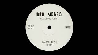 Bob Moses - Heaven Only Knows Faltydl Remix Official Audio