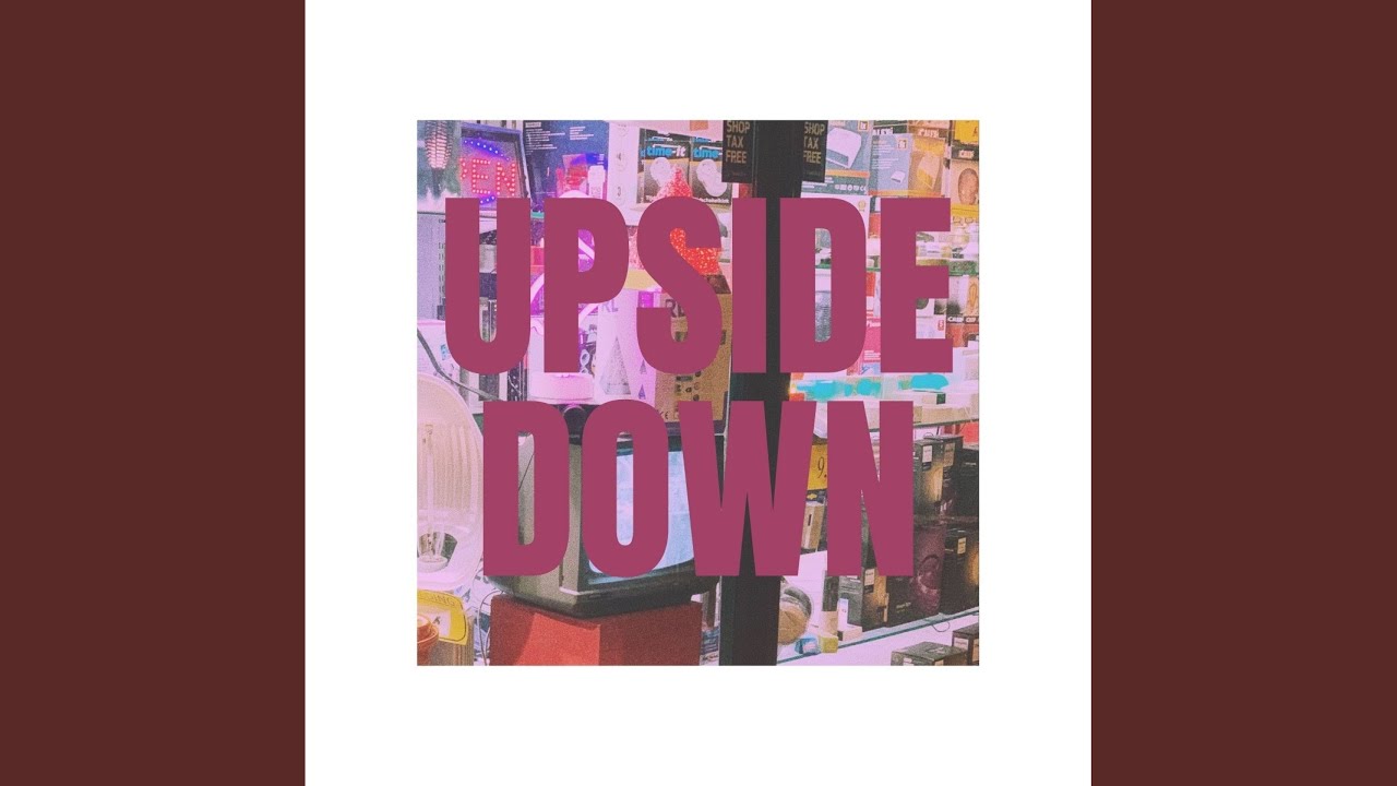 Watch Upside Down on YouTube Watch Upside Down on YouTube
