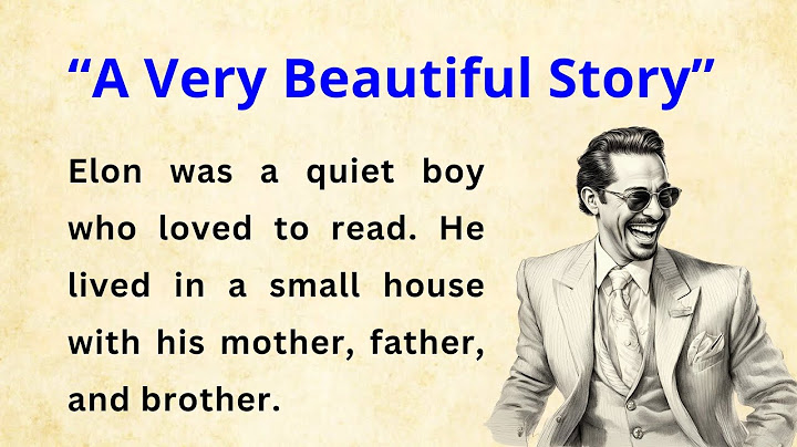 Improve Your English Story  The Journey Of Elon  Learn English Stories level 1  Practice