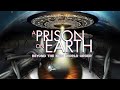 An Alien Prison on Earth