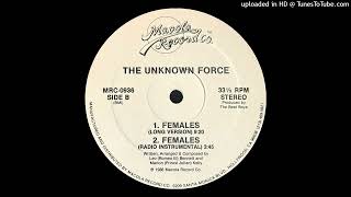 The Unknown Force - Females (Long Version)(Macola Record Co. 1986)