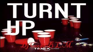 #TURNT UP SATURDAY