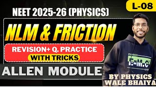 ALLEN PHYSICS MODULE SOLUTION NEWTON'S LAWS OF MOTION L-8 || FRICTION CONCEPT AND QUESTION PRACTICE