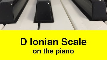 D Ionian Scale | Piano And Music Theory Tutorial✨