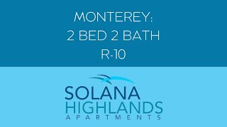 Monterey: 2 bed 2 bath 930 Sq Ft Apartment R-10