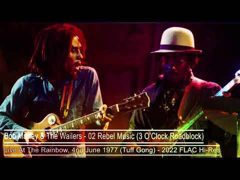 Bob Marley - 02 Rebel Music - Live At The Rainbow, 4nd June 1977 - 2022 Hi-Res (Rip Legends)