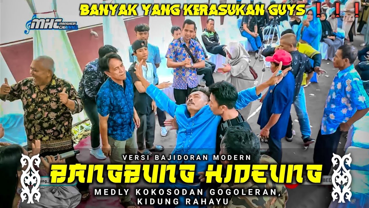 KERASUKAN ❗❗❗BANGBUNG HIDEUNG VERSI BAJIDORAN MODERN || MHCMUSIC || KOJENGKANG