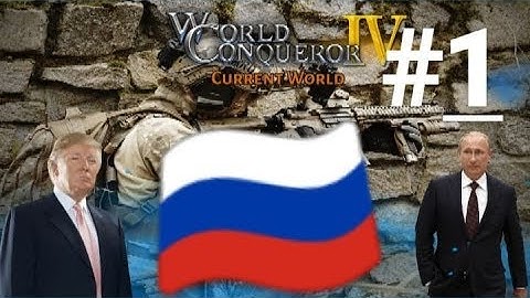 World Conqueror 4: #1 Russia 2019  ( MODERN DAY MOD )