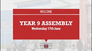 Year 9 Assembly - 17.06.20