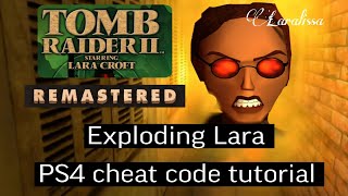 Exploding Lara Cheat Code Tutorial - Tomb Raider 2 Remastered For Ps4, Clic Lara Croft Game