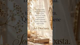 Nada Te Turbe, Solo Dios Basta | Oración de Santa Teresa de Ávila | MelodiasDeVictoria55