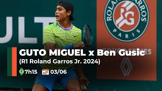 GUTO MIGUEL x Ben Gusic R1 Roland Garros Jr. 2024 (Live comentários sem imagens)