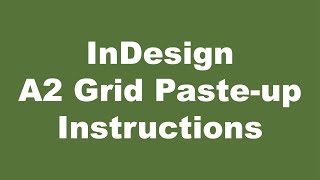 InDesign A2 Paste-Up Instructions