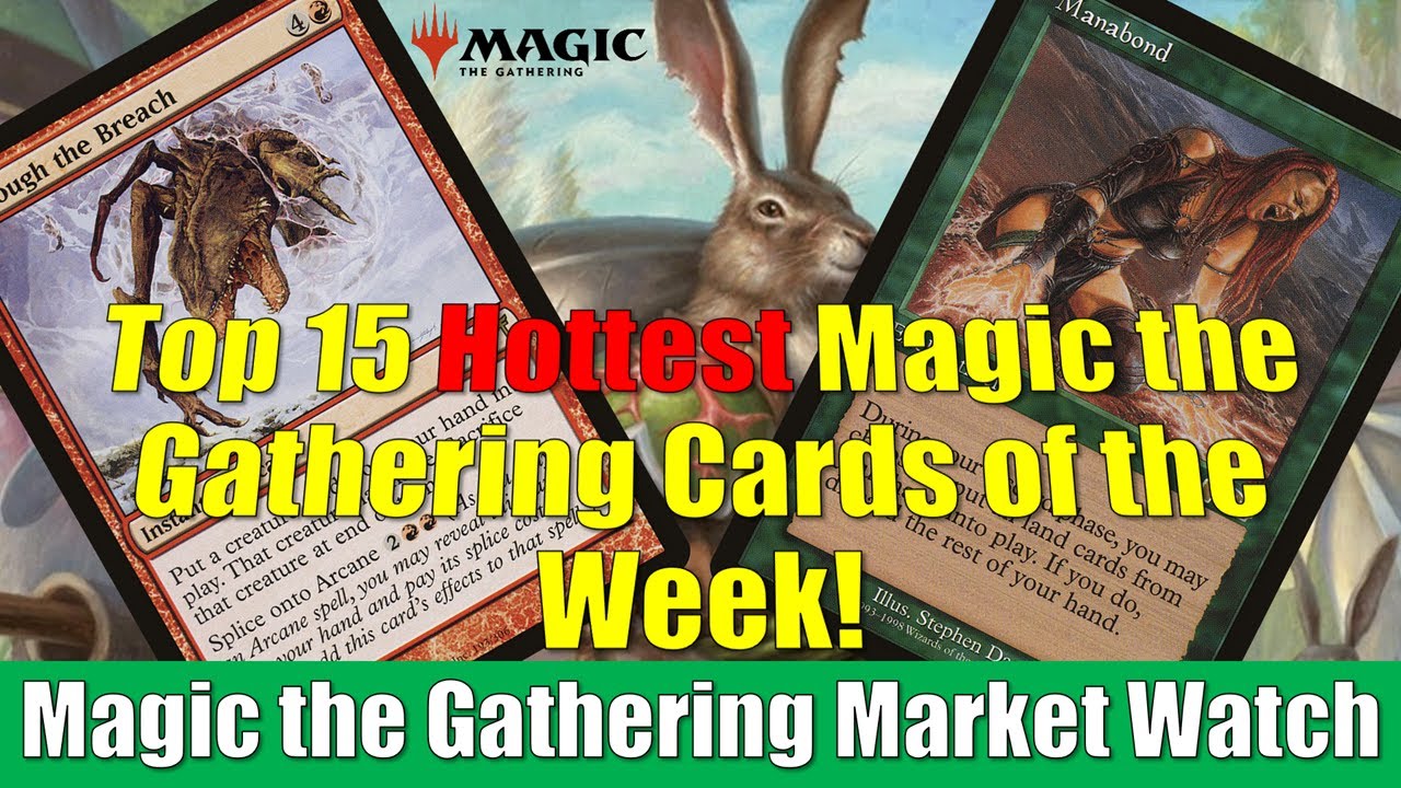 Top 15 Hottest Magic the Gathering Cards of the Week