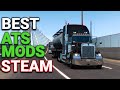 BEST ATS STEAM WORKSHOP MODS