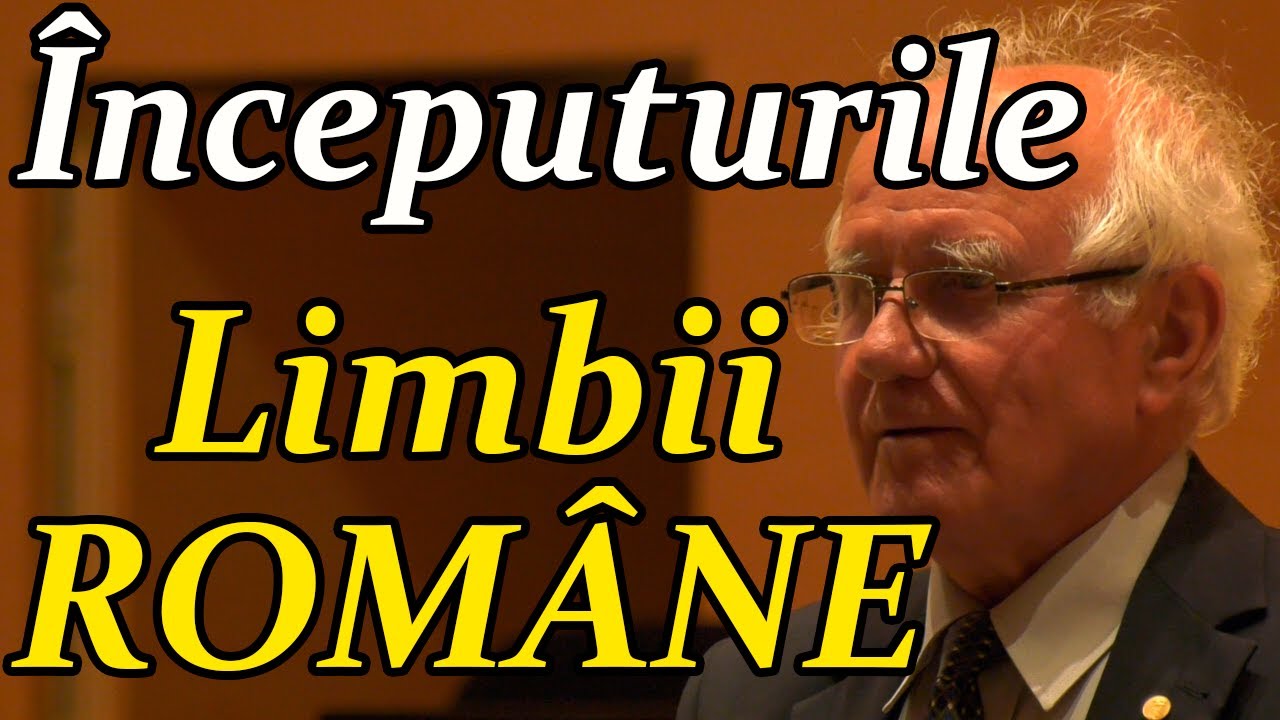 Începuturile limbii române - Acad. Prof. Dr. Gheorghe Chivu