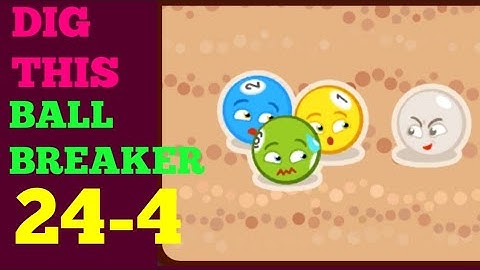 DIG THIS 24-4 (BALL BREAKER) Solution or Walkthrough