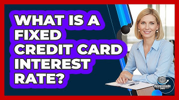 What Is a Fixed Credit Card Interest Rate?