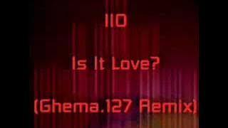 Iio - Is It Love (Ghema.127 Remix)