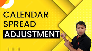 Calendar Spread & Its Management | The Most Underrated Options Strategy