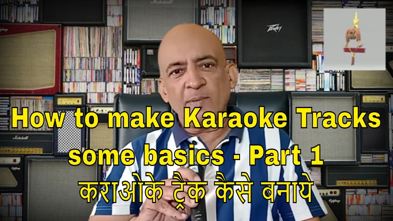 How to make Karaoke Tracks Part 1 (In HINDI) programming 