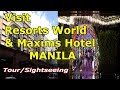 RESORTS WORLD MANILA OVERIEW 2021  NEWPORT PASAY CITY ...