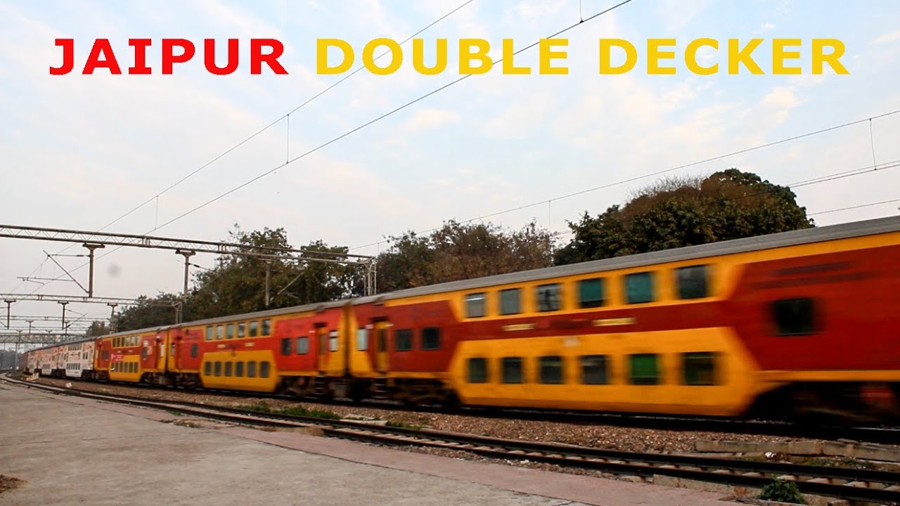 Delhi Sarai Rohilla - Jaipur Double Decker Express Curving Through ...