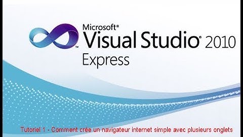 VB.NET - Tutoriel 1 - Comment crée un navigateur internet simple avc plusieurs onglets