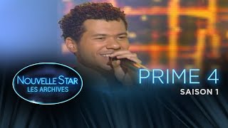 NOUVELLE STAR : Les Archives - SAISON 1 - Prime 4