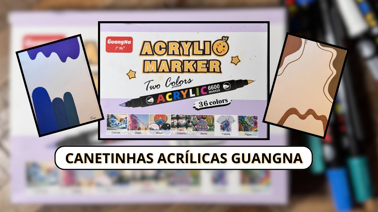 ACRYLIC MARKER - CANETINHAS ACRÍLICAS GUANGNA - REVIEW