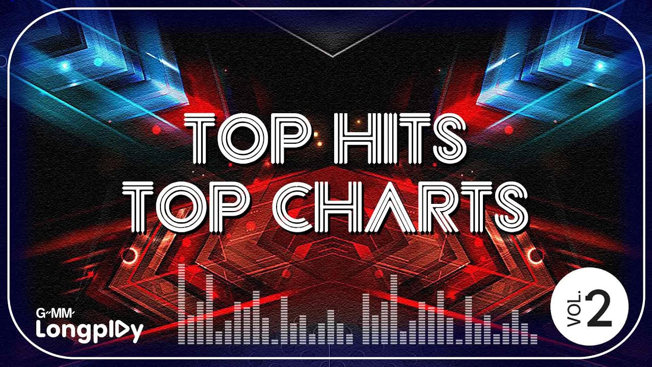 TOP HITS TOP CHARTS Vol 2 | เดือนหงาย พลพล feat.โจอี้ ภูวศิษฐ์, ได้แต่นึกถึง Only Monday