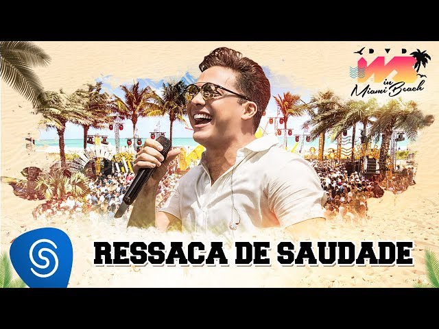 WESLEY SAFADÃO - RESSACA DE SAUDADE