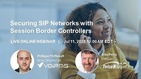 Securing SIP Networks with Session Border Controllers (SBCs)