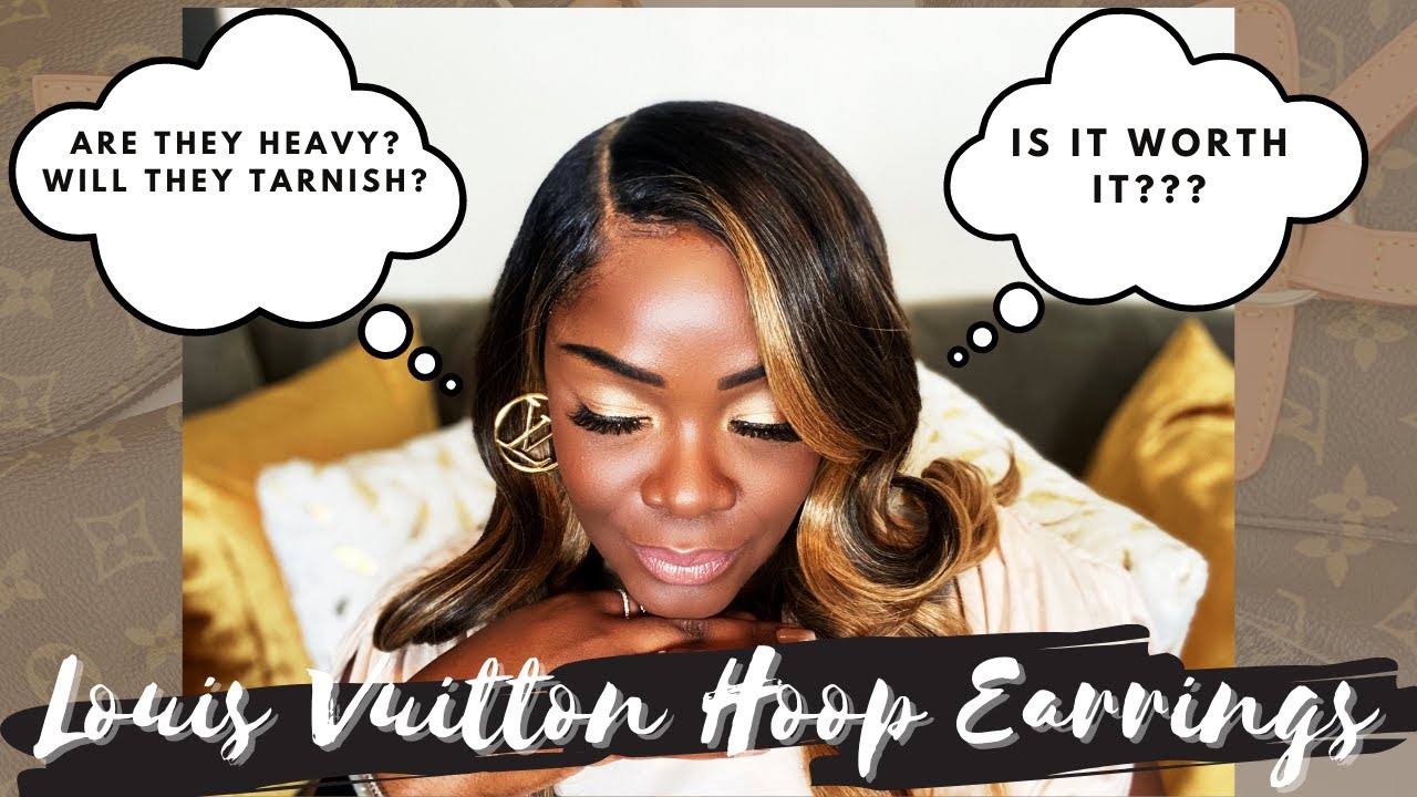 LOUIS VUITTON HOOP EARRINGS 7 MONTH REVIEW IS IT WORTH IT
