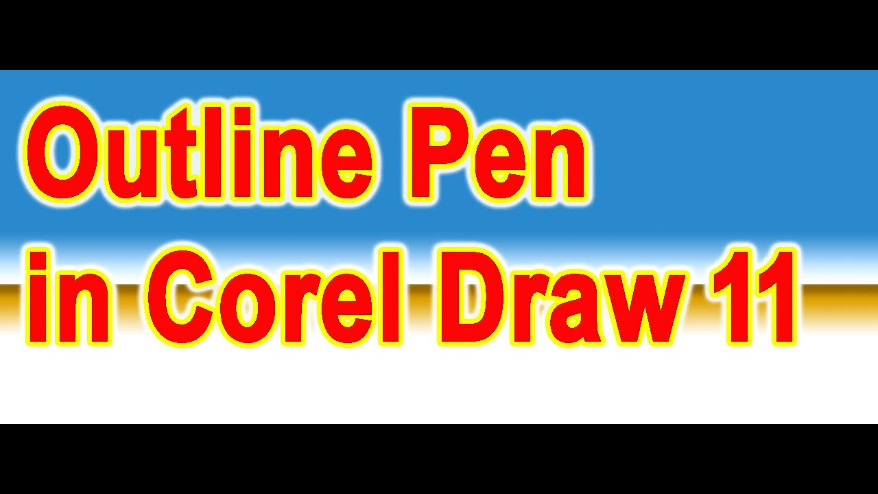 Use of Outline pen in Corel draw 11 YouTube