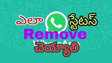 How to delete your Whatsapp Status before 24 hours. ||TELUGU||