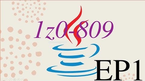 Java SE8 OCPJP 1z0-809 EP1#Java #1z0809 #Oracle