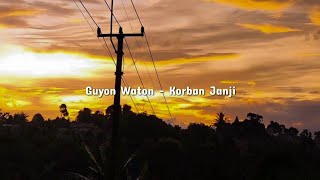 Download Mp3 Guyon Waton Korban Janji Lirik