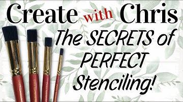 Create with Chris   Secrets of Perfect Stenciling