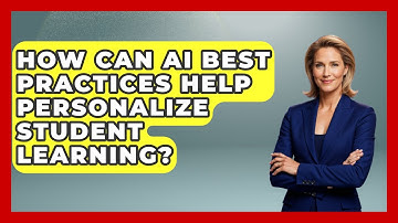 How Can AI Best Practices Help Personalize Student Learning? | Safe AI for The Classroom News