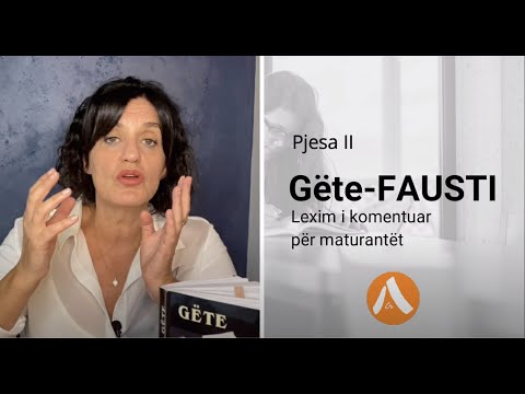 "Fausti" Gëte - LEXIM I KOMENTUAR nga Rita Petro (PJESA II)