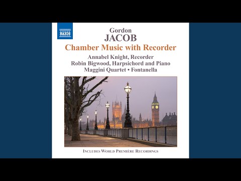 在 YouTube 上观看 Suite for Alto Recorder and Strings (version for recorder and string quartet) : II. English Dance