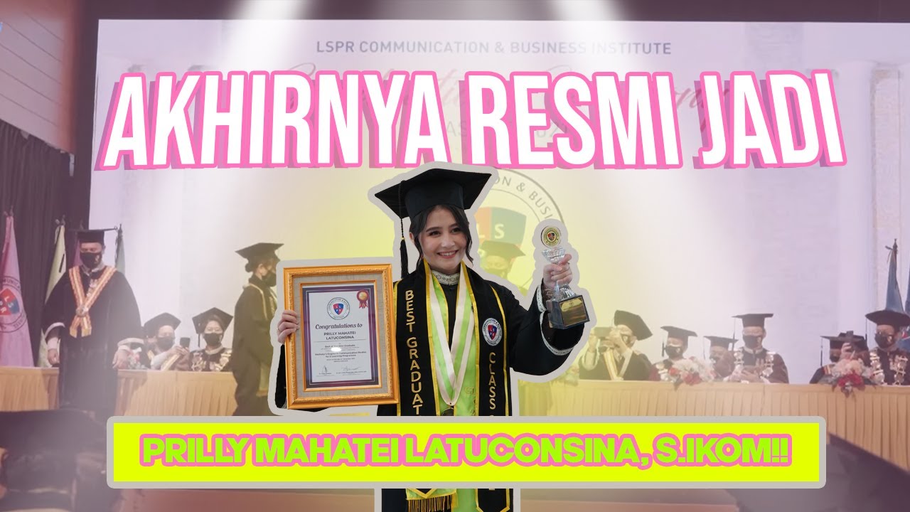 RESMI SARJANA!! DAPET BEST OF THE BEST GRADUATE | KEEP IN TOUCH WITH PRILLY