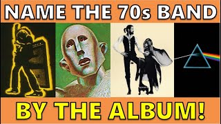 CAN YOU NAME THESE 1970s BANDS FROM THEIR ALBUM ART?